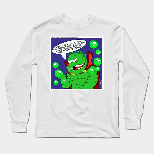 omicron persei 8 the invasion starts, mensaje desde lrrrr del planeta omicron por el covid Long Sleeve T-Shirt by jorge_lebeau